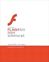 Macromedia Flash MX 2004 ActionScript: Training from the Source