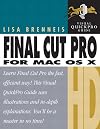 Final Cut Pro HD for Mac OS X: Visual QuickPro Guide