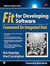 Fit for Developing Software: Framework for Integrated Tests