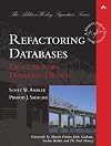 Refactoring Databases: Evolutionary Database Design