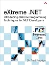 eXtreme .NET: Introducing eXtreme Programming Techniques to .NET Developers