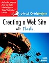Creating a Web Site with Flash: Visual QuickProject Guide