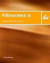 Macromedia Fireworks 8: Training from the Source