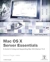 Apple Training Series: Mac OS X Server Essentials (2nd Edition)