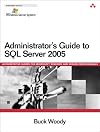 Administrator's Guide to SQL Server 2005