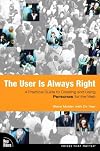 The User Is Always Right: A Practical Guide to Creating and Using Personas for the Web