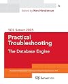 SQL Server 2005 Practical Troubleshooting: The Database Engine (SQL Server Series)