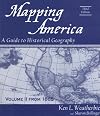 Mapping America - A Guide to Historical Geography - Volume 2 from 1865