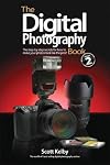 The Digital Photography Book, Volume 2
