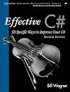 Effective C#: 50 Specific Ways to Improve Your C#, Second Edition