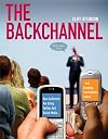 The Backchannel: How Audiences are Using Twitter and Social Media and Changing Presentations Forever