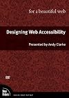 Designing Web Accessibility for a Beautiful Web, DVD (Voices That Matter)