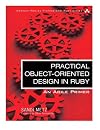 Practical Object-Oriented Design in Ruby: An Agile Primer