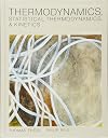 Thermodynamics, Statistical Thermodynamics, and Kinetics
