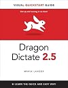Dragon Dictate 2.5: Visual QuickStart Guide