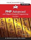 PHP Advanced and Object-Oriented Programming: Visual QuickPro Guide (3rd Edition)