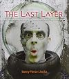 The Last Layer: New Methods in Digital Printing for Photography, Fine Art, and Mixed Media