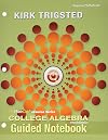 Guided Notebook for College Algebra, 3rd Ed. (1 copy)