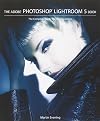 The Adobe Photoshop Lightroom 5 Book: The Complete Guide for Photographers