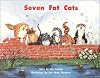 Seven Fat Cats
