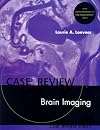 Brain Imaging: Case Review Series, 1e
