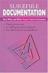 Surefire Documentation: How, What, and When Nurses Need to Document