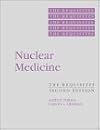 Nuclear Medicine: The Requisites