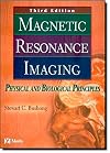 Magnetic Resonance Imaging: Physical and Biological Principles