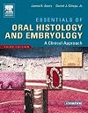 Essentials of Oral Histology and Embryology: A Clinical Approach (Avery, Essentials of Oral Histology and Embryology)