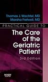 Practical Guide to the Care of the Geriatric Patient: Practical Guide Series (Practical Guide)