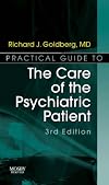 Practical Guide to the Care of the Psychiatric Patient