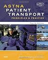 ASTNA Patient Transport: Principles and Practice (Air & Surface Patient Transport: Principles and Practice)