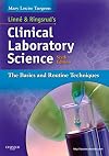 Linne & Ringsrud's Clinical Laboratory Science: The Basics and Routine Techniques