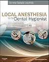 Local anesthesia for the dental hygienist