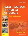 Small Animal Surgical Nursing, 2e
