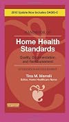 Handbook of Home Health Standards - Revised Reprint: Quality, Documentation, and Reimbursement (Handbook of Home Health Standards & Documentation Guidelines for Reimbursement)