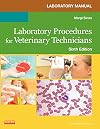 Laboratory Manual for Laboratory Procedures for Veterinary Technicians, 6e