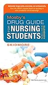 Mosby's Drug Guide for Nursing Students