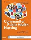 Community/Public Health Nursing: Promoting the Health of Populations
