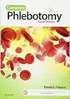 Complete Phlebotomy Exam Review, 2e
