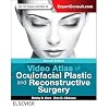 Video Atlas of Oculofacial Plastic and Reconstructive Surgery