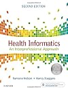 Health Informatics: An Interprofessional Approach