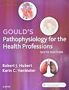 Gould's Pathophysiology for the Health Professions, 6e
