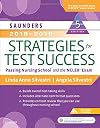 Saunders 2018-2019 Strategies for Test Success: Passing Nursing School and the NCLEX Exam (Saunders Strategies for Success for the Nclex Examination)