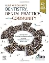 Burt and Eklund’s Dentistry, Dental Practice, and the Community