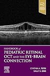 Handbook of Pediatric Retinal OCT and the Eye-Brain Connection