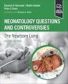 Neonatology Questions and Controversies: The Newborn Lung (Neonatology: Questions & Controversies)