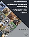 Comparative Mammalian Immunology: The Evolution and Diversity of the Immune Systems of Mammals (Developments in Immunology)