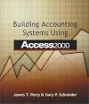 Building Accounting Systems Using Access 2000 with CD-ROM