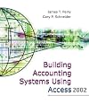 Building Accounting Systems Using Access 2002